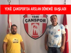 YENİ ÇANSPOR ARSLAN’A EMANET