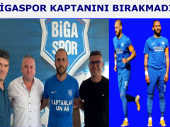 BİGASPOR KAPTANINI BIRAKMADI