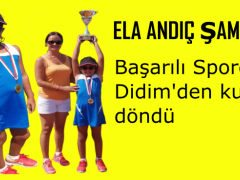 ELA ANDIÇ DİDİM’DE ŞAMPİYON