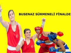 BUSENAZ SÜRMENELİ FİNALDE