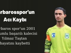 Barbarosspor’un Acı Kaybı