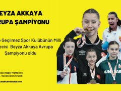 Beyza Akkaya Avrupa Şampiyonu