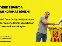 Yenicespor’da Korkmaz Dönemi